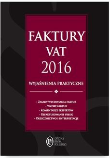 Ebook Faktury VAT 2016 wyjaśnienia praktyczne pdf