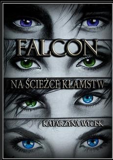 Chomikuj, ebook online Falcon. Katarzyna Wycisk