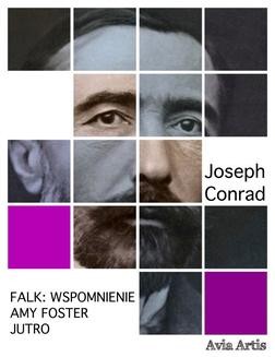 Chomikuj, ebook online Falk: wspomnienie, Amy Foster, Jutro. Joseph Conrad