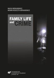 Chomikuj, ebook online Family Life and Crime. Contemporary Research and Essays. Maciej Bernasiewicz