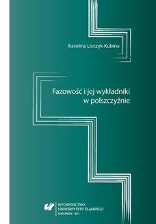 Chomikuj, ebook online Fazowość i jej wykładniki w polszczyźnie. Karolina Lisczyk-Kubina