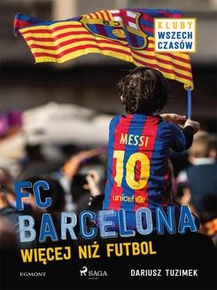 Ebook FC Barcelona – Więcej niż futbol pdf