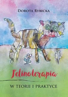 Chomikuj, ebook online Felinoterapia w teorii i praktyce. Dorota Rybicka