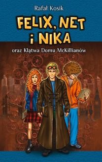 Chomikuj, ebook online Felix, Net i Nika oraz Klątwa Domu McKillianów. Rafał Kosik