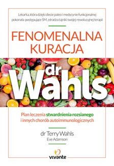Ebook Fenomenalna kuracja dr Wahls. Plan leczenia stwardnienia rozsianego i innych chorób autoimmunologicznych pdf