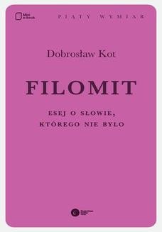 Ebook Filomit. Esej o słowie, którego nie było pdf