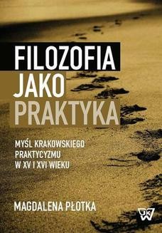 Chomikuj, ebook online Filozofia jako praktyka. Magdalena Płotka