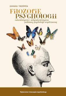 Ebook Filozofie psychologii Naturalistyczne i antynaturalistyczne podstawy psychologii współczesnej pdf