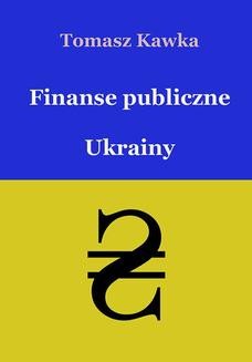 Chomikuj, ebook online Finanse publiczne Ukrainy. Tomasz Kawka