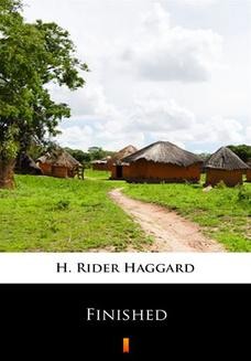 Chomikuj, ebook online Finished. H. Rider Haggard