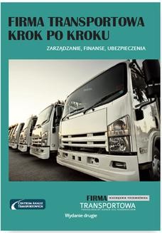 Ebook Firma transportowa krok po kroku – zarządzanie, finanse, ubezpieczenia pdf