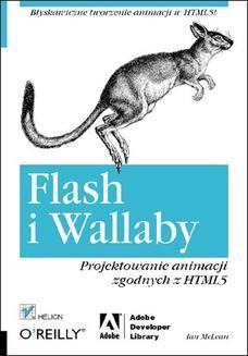Chomikuj, ebook online Flash i Wallaby. Projektowanie animacji zgodnych z HTML5. Ian L. McLean