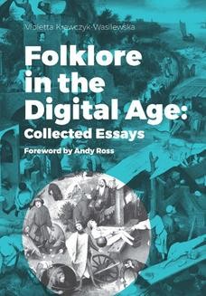 Ebook Folklore in the Digital Age: Collected Essays. Foreword by Andy Ross pdf