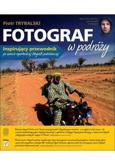 Chomikuj, ebook online Fotograf w podróży. Piotr Trybalski