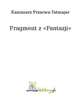 Chomikuj, ebook online Fragment z «Fantazji». Kazimierz Przerwa-Tetmajer