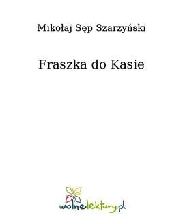 Chomikuj, ebook online Fraszka do Kasie. Mikołaj Sęp Szarzyński