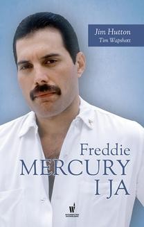 Chomikuj, ebook online Freddie Mercury i ja. Jim Hutton