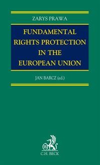 Chomikuj, ebook online Fundamental Rights Protection in the European Union. Jan Barcz