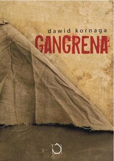 Chomikuj, ebook online Gangrena. Dawid Kornaga