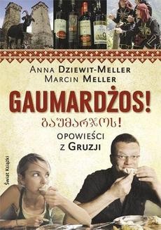 Chomikuj, ebook online Gaumardżos. Marcin Dziewit-Meller