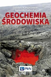 Chomikuj, ebook online Geochemia środowiska. Agnieszka Gałuszka