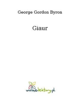 Chomikuj, ebook online Giaur. George Gordon Byron