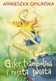 Ebook Giler, trampolina i reszta świata pdf