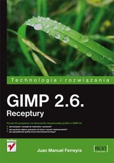 Chomikuj, ebook online GIMP 2.6. Receptury. Juan Manuel Ferreyra