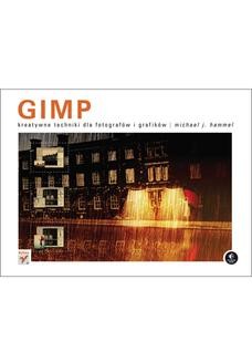 Ebook GIMP. Kreatywne techniki dla fotografów i grafików pdf