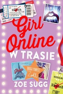 Chomikuj, ebook online Girl Online w trasie. Zoe Sugg