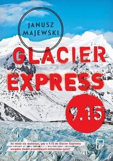 Chomikuj, ebook online Glacier Express 9.15. Janusz Majewski