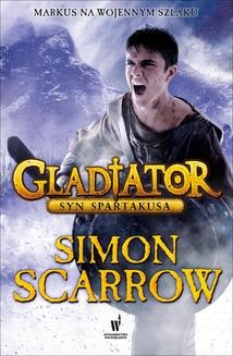 Chomikuj, ebook online Gladiator Tom 3: Gladiator. Syn Spartakusa. Simon Scarrow