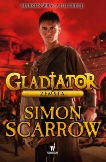 Ebook Gladiator (Tom 4). Gladiator. Zemsta pdf
