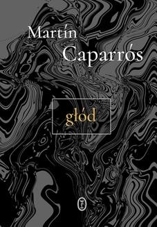 Chomikuj, ebook online Głód. Martín Caparrós