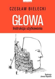 Chomikuj, ebook online Głowa. Instrukcja użytkowania.. Czesław Bielecki