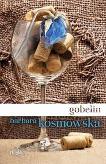 Chomikuj, ebook online Gobelin. Barbara Kosmowska