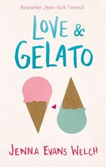 Chomikuj, ebook online #GOYOUNG: Love & Gelato. Jenna Evans Welch