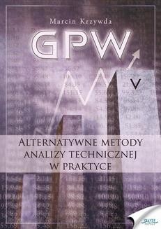 Ebook GPW V – Alternatywne metody analizy technicznej w praktyce pdf