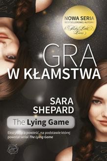 Chomikuj, ebook online Gra w kłamstwa. Sara Shepard