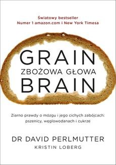 Ebook Grain Brain. Zbożowa głowa pdf