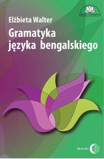 Chomikuj, ebook online Gramatyka języka bengalskiego. Elżbieta Walter