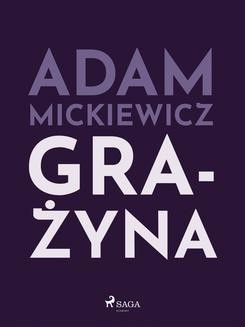 Chomikuj, ebook online Grażyna. Adam Mickiewicz