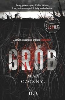 Chomikuj, ebook online Grób. Max Czornyj