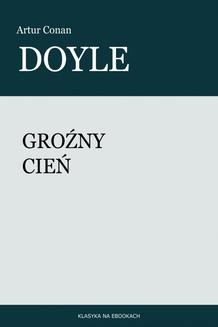 Chomikuj, ebook online Groźny cień. Artur Conan Doyle