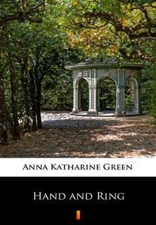 Chomikuj, ebook online Hand and Ring. Anna Katharine Green