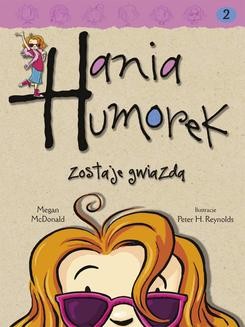 Ebook Hania Humorek zostaje gwiazdą pdf