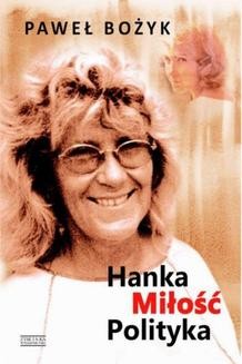 Ebook Hanka, miłość, polityka pdf