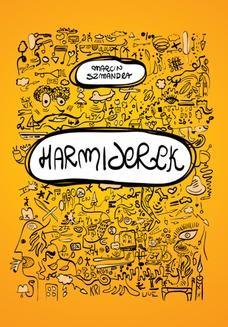 Chomikuj, ebook online Harmiderek. Marcin Szmandra