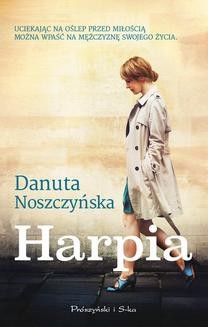 Chomikuj, ebook online Harpia. Danuta Noszczyńska