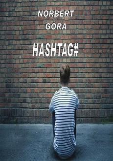 Chomikuj, ebook online Hashtag#. Norbert Góra